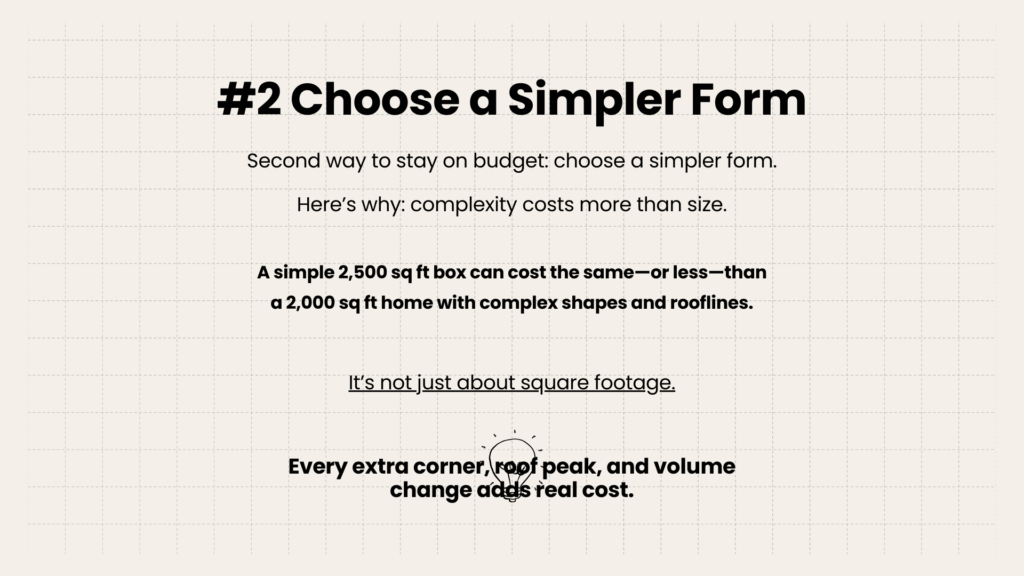 10 choose-simpler-form-custom-home-budget-strategy