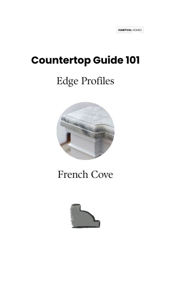 French Cove countertop edge with decorative curved finish
