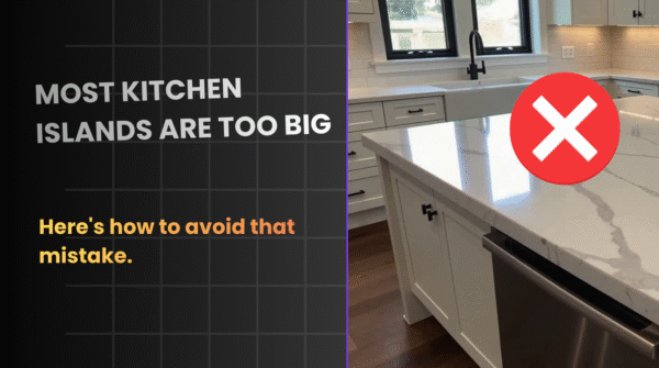 most kitchen island are too big